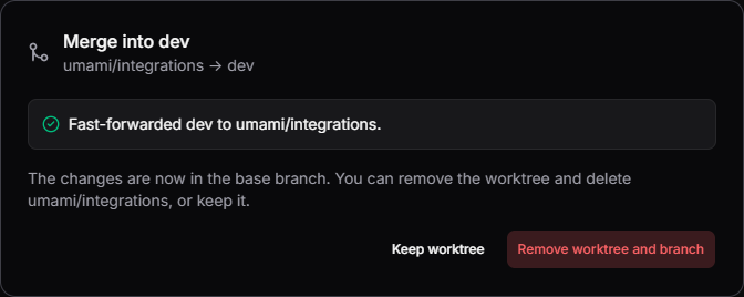 Fusion du worktree dans dev réussie, avec les boutons Conserver le worktree et Supprimer le worktree et la branche.